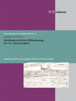 cover image of Musikgeschichte Wittenbergs im 16. Jahrhundert